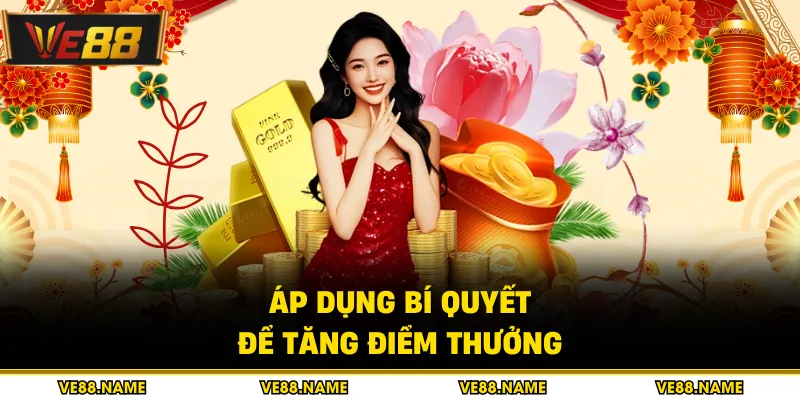 Mỗi Ngày Tích Lũy - Phần Thưởng Hấp Dẫn Tại Nền Tảng Cá Cược 3 Áp dụng bí quyết để tăng điểm thưởng
