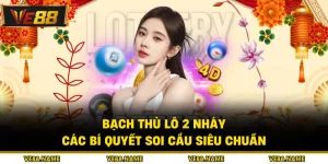 Bạch Thủ Lô 2 Nháy - Các Bí Quyết Soi Cầu Siêu Chuẩn