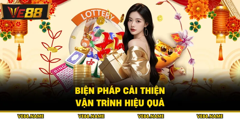 Biện pháp cải thiện vận trình hiệu quả