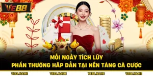 Mỗi Ngày Tích Lũy - Phần Thưởng Hấp Dẫn Tại Nền Tảng Cá Cược