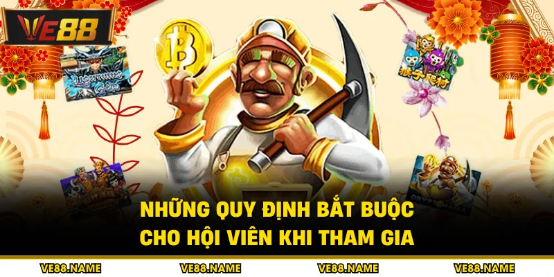 Nổ Hũ 99 - Chi Tiết Bí Quyết Săn Thưởng Jackpot 2026 3 Những quy định bắt buộc cho hội viên khi tham gia